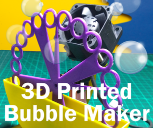 Bublu : 3D Printed Bubble Maker